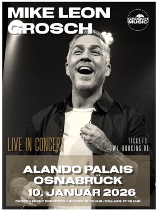 Mike Leon Grosch - Live in Osnabrück 2026