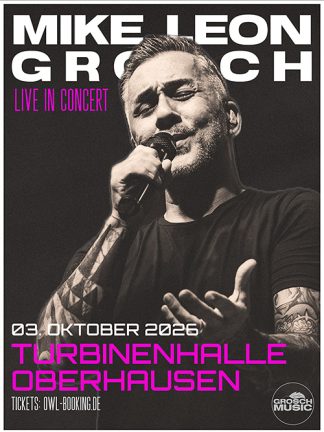 Mike Leon Grosch - Live in Oberhausen 2026