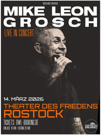 Mike Leon Grosch - Live in Concert in Rostock 2026