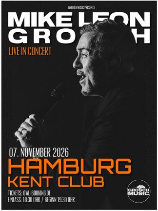 Mike Leon Grosch - Live in Hamburg 2026