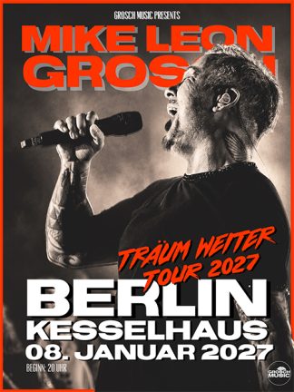 Mike Leon Grosch Live in Berlin